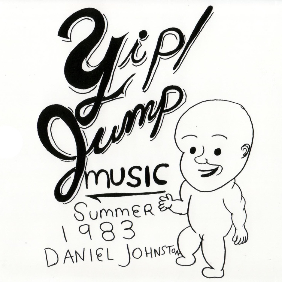 Daniel Johnston - Yip Jump Music